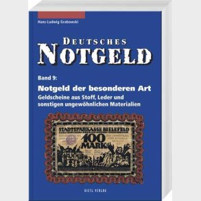 Deutsches Notgeld. Band 9. Das Notgeld der besonderen Art.