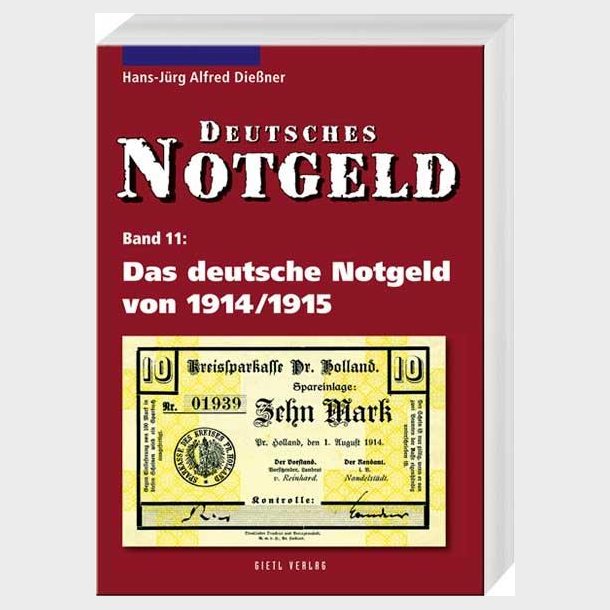 Deutsches Notgeld. Band 11: Das deutsche Notgeld von 1914/1915.