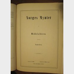 Schive, C. I.: Norges Mynter i Middelalderen, Christiania 1865, 162 sider, 18 tavler. TILBUD