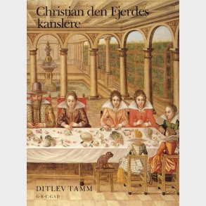 Ditlev Tamm: Christian den Fjerdes kanslere.