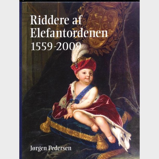 Riddere af Elefantordenen 1559-2009.