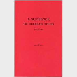 Robert P. Harris: A guidebook of russian coins.