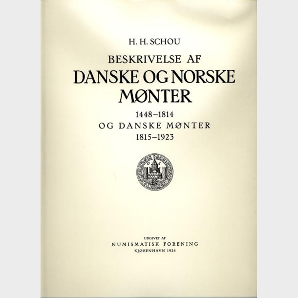 Schou: Beskrivelse af danske og norske mnter- TILBUD