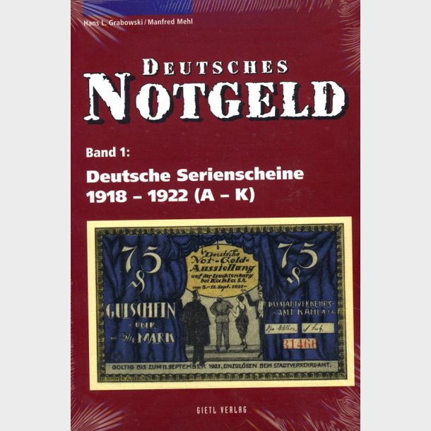 Deutsches Notgeld, Band 1-2: Deutsche Serienscheine 1918 - 1922.