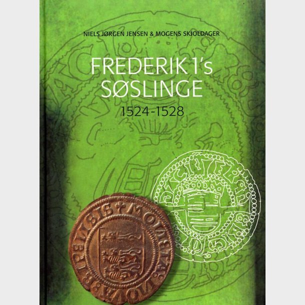 Frederik 1's sslinge 1524 - 1528.